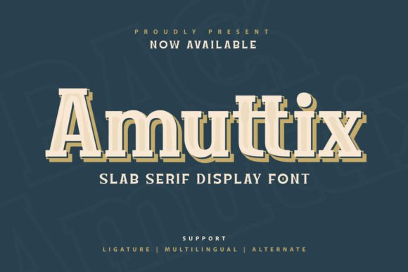 Amuttix: The Modern Slab Serif for Editorial Elegance
