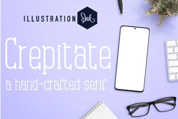 Crepitate: The Perfect Serif Font for Your Next Campaign