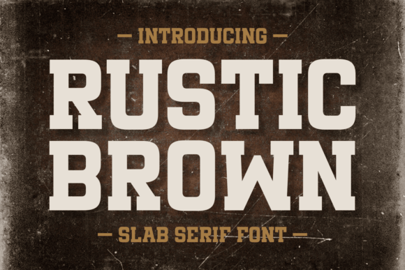 Discover Rustic Brown: A Font for Authentic Editorial Design