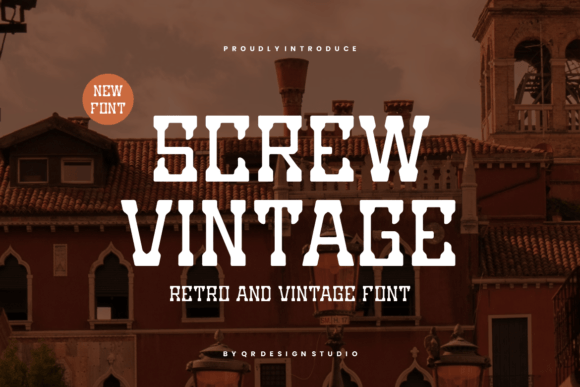Discover the Bold Charm of Screw Vintage Font