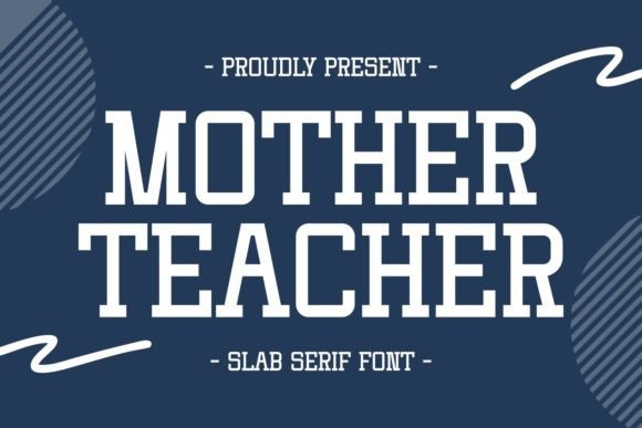 Discover the Versatility of Mother Teacher Font