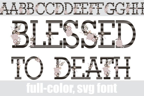 Elevate Your Brand with Blessed to Death: A Premium Font