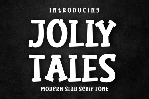 Explore Jolly Tales: A Bold Slab Serif for Creative Branding