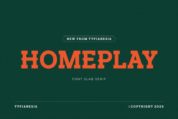 Homeplay: A Bold and Modern Slab Serif Font
