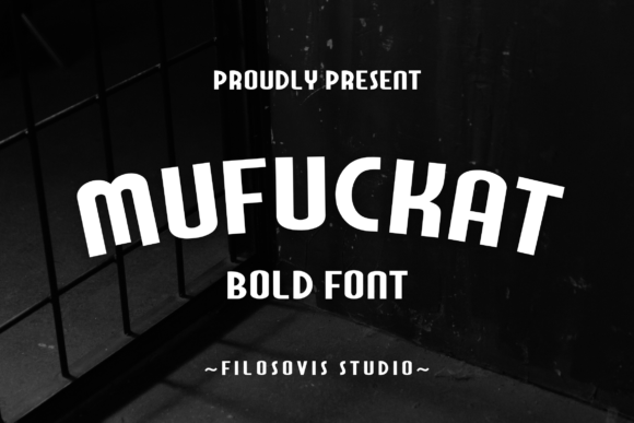 Unlock Bold Creativity with Mufuckat Font