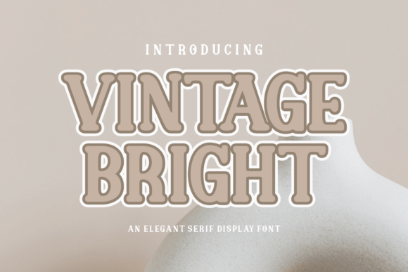 Vintage Bright: A Charming Serif Font for Elegant Publications