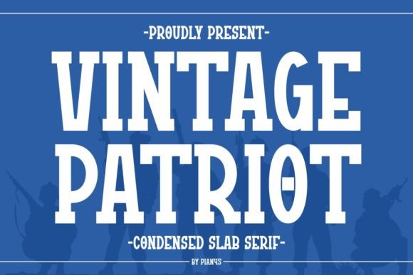Vintage Patriot: A Bold Slab Serif Font for Creative Campaigns